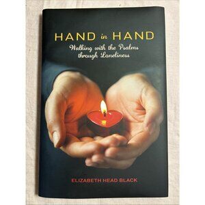 Hand in Hand: Walking with the Psalms Through Loneliness by Black (Hardcover))